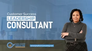 Read more about the article Customer Success Consultant: Transform Your Team for Lasting Results